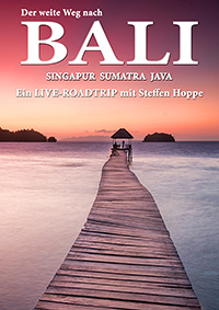 Indonesien – Der weite Weg nach Bali